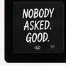 Nobody Asked Good podcast artwork